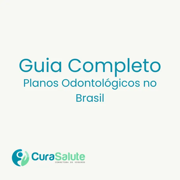 Guia Completo dos Planos Odontológicos no Brasil